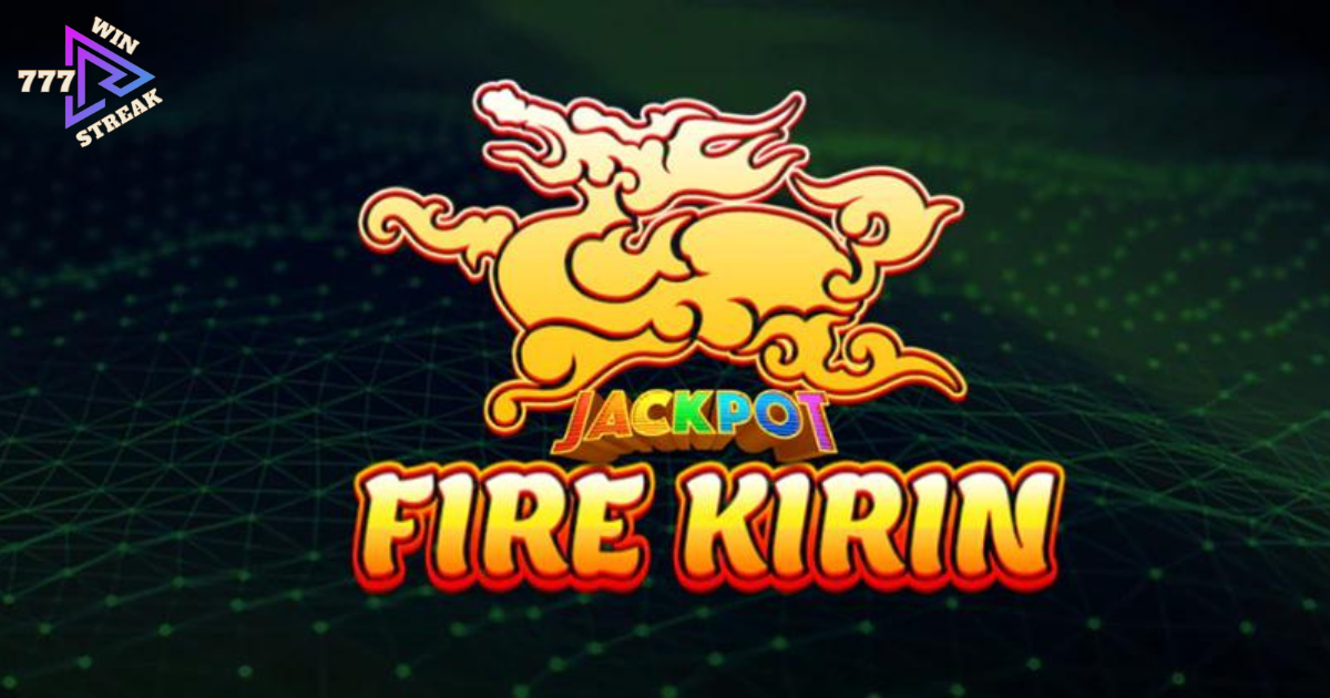 fire kirin online casino