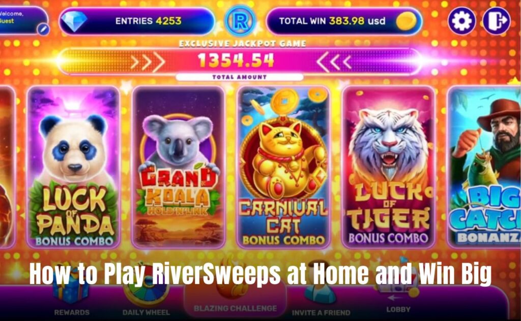 How to Play RiverSweeps at Home and Win Big