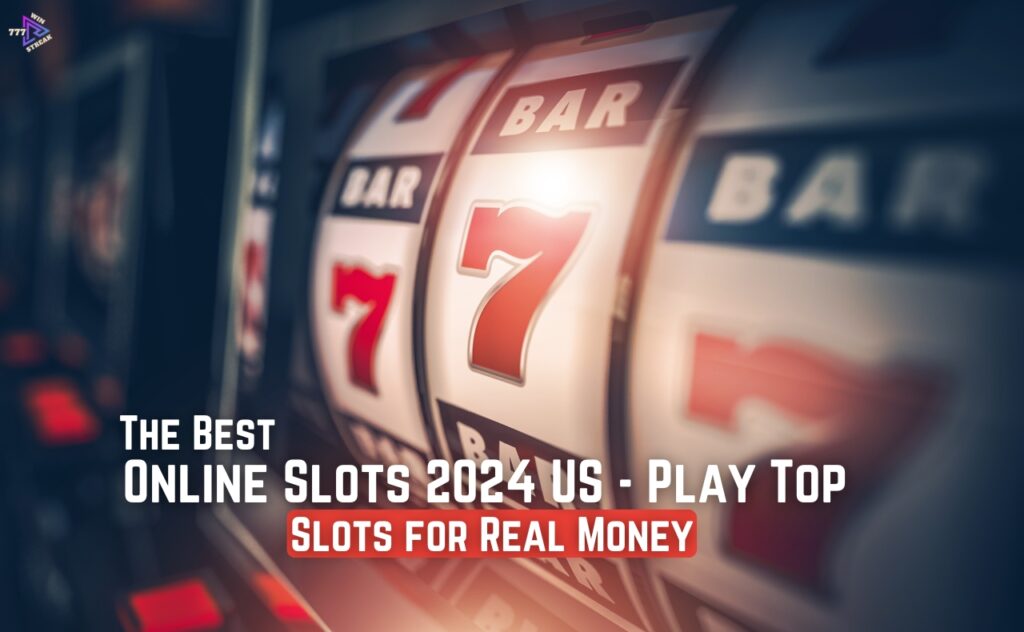 The Best Online Slots 2024 US - Play Top Slots for Real Money